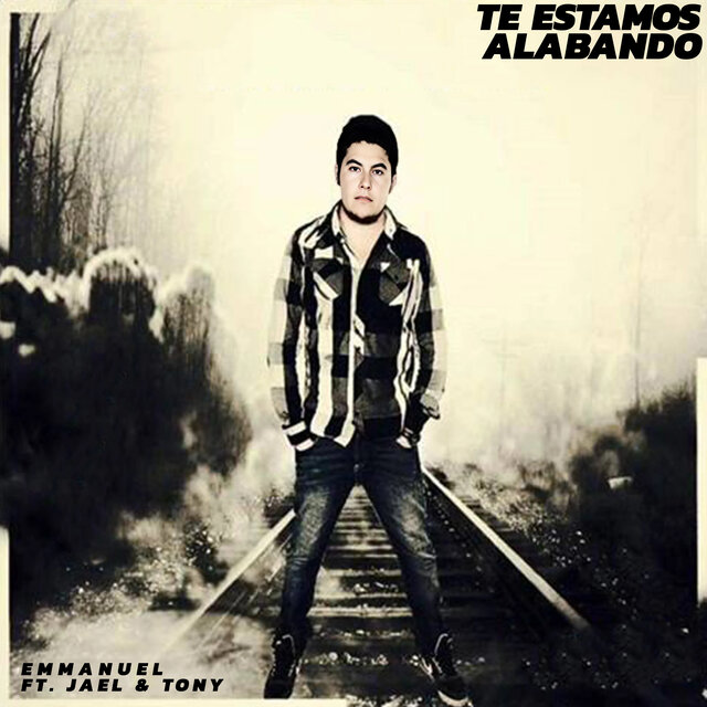Te Estamos Alabando