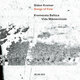 Cover art for album Songs of Fate: Weinberg, Kuprevičius, Šerkšnytė, Jančevskis by Gidon Kremer, Kremerata Baltica, Vida Miknevičiūtė