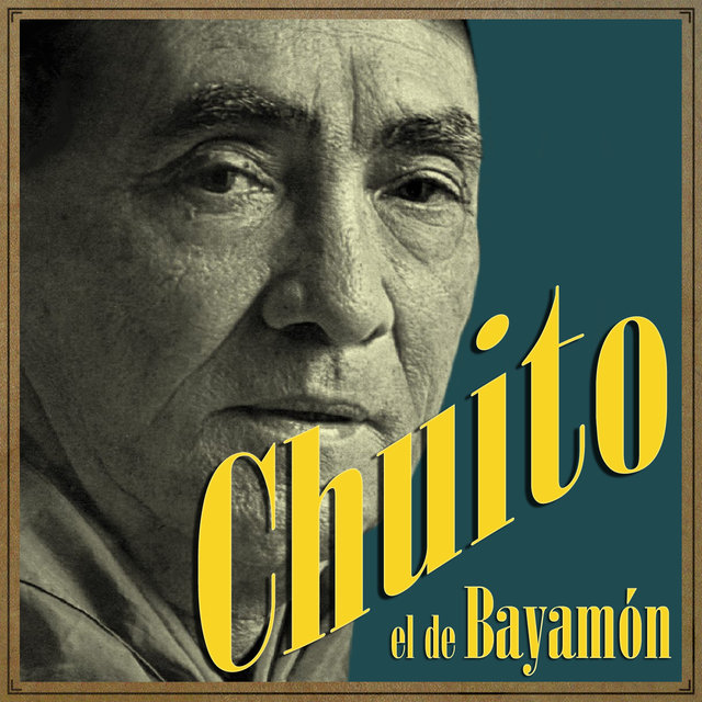 Chuito el de Bayamón