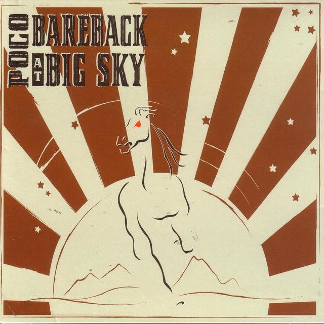 Cover art for album Bareback at Big Sky by Poco