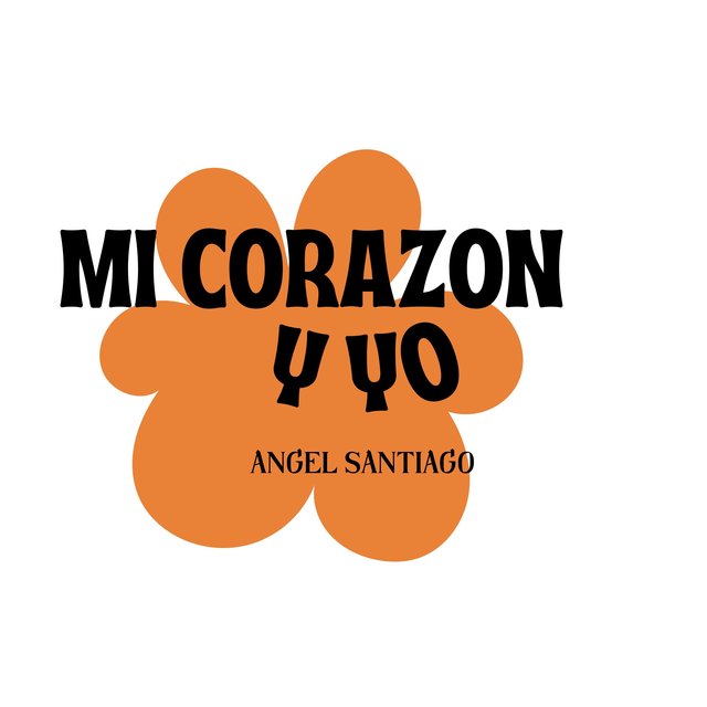 Mi corazon y yo (feat. Angel Santiago y su orquesta)