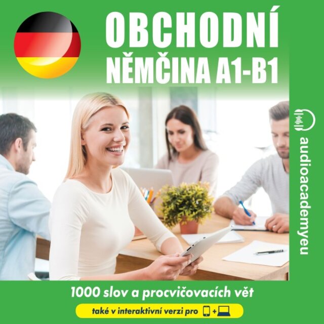 Obchodní němčina A1-B1 (Poslechový kurz obchodní němčiny pro začátečníky a mírně pokročilé)