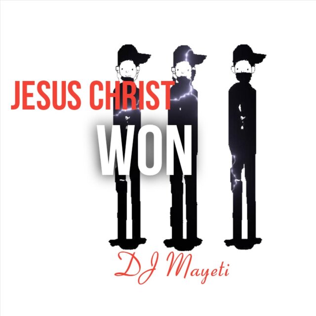 Jesus Christ Won