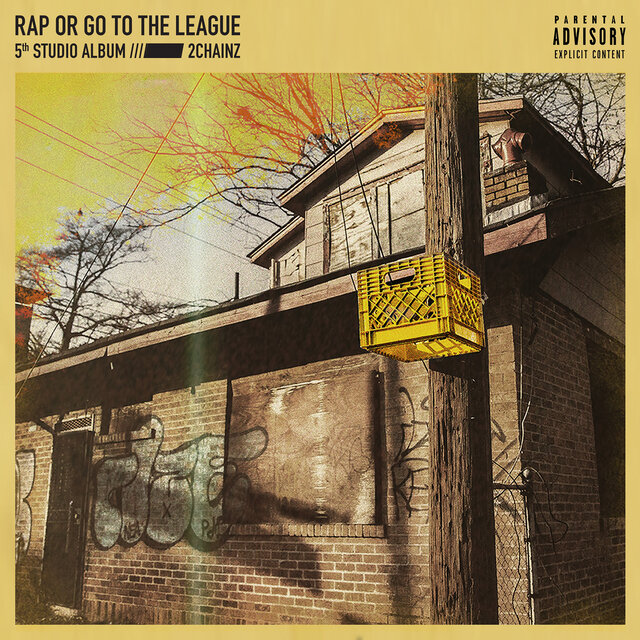 Cover art for album Rap Or Go To The League by 2 Chainz