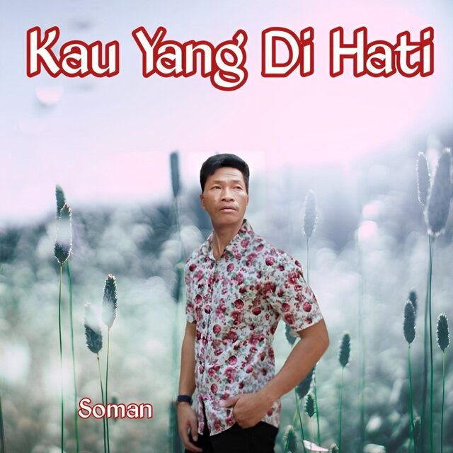 Kau Yang Di Hati