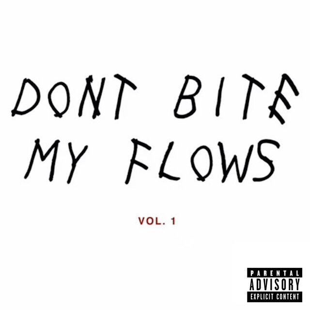 DON'T BiTE MY FLOWS, Vol. 1