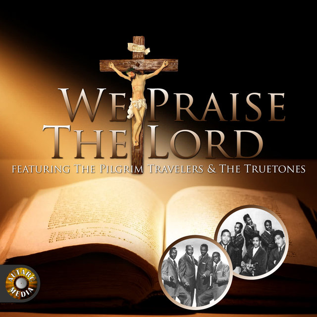 We Praise the Lord