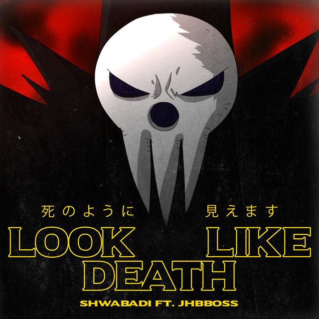 LOOK LIKE DEATH (feat. JHBBOSS)