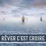 Rêver c'est croire