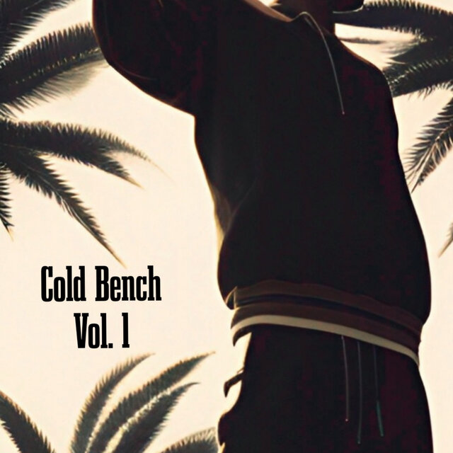 Cold Bench Vol. 1