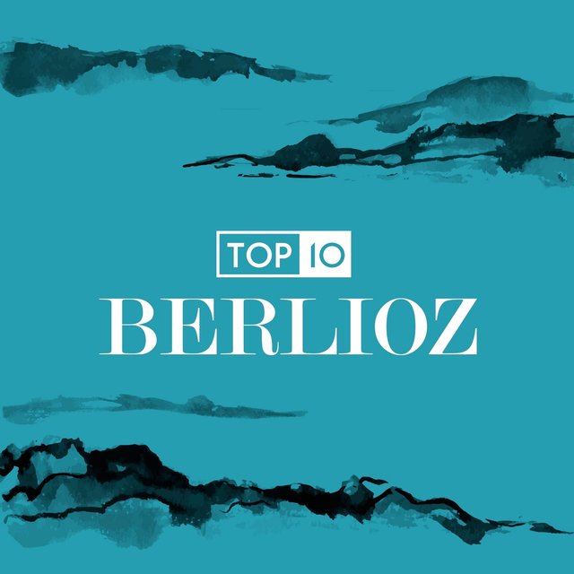 Top 10: Berlioz