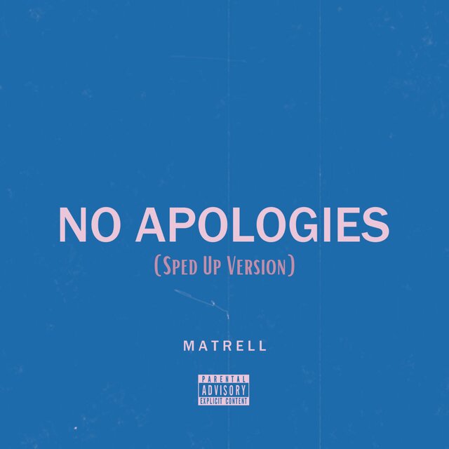 No Apologies (Sped Up Version)
