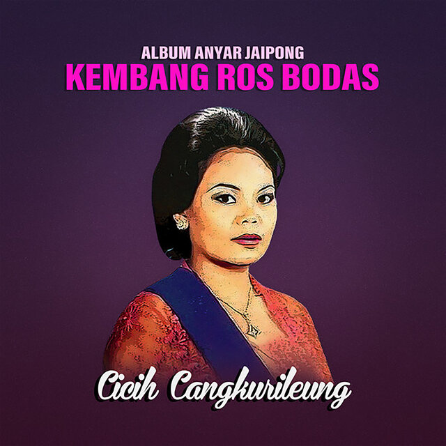 Kembang Ros Bodas Jaipong Asli Cicih Cangkurileung