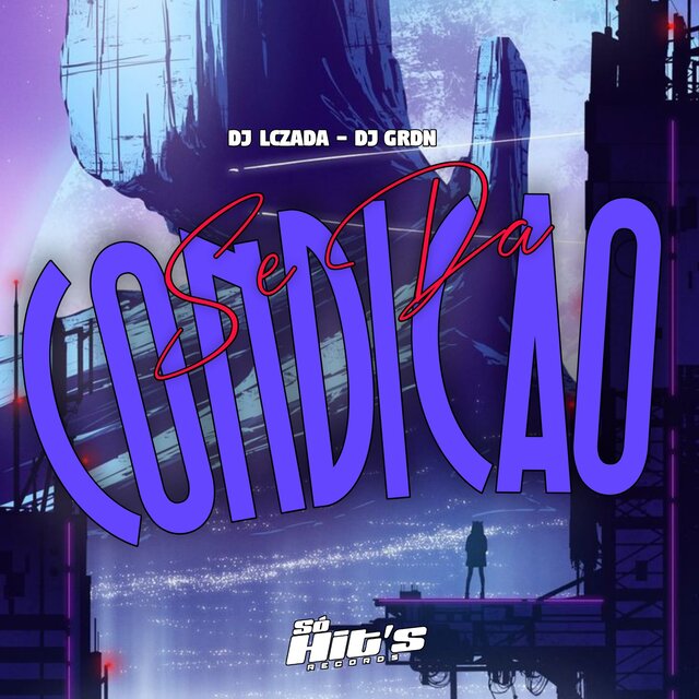 Se da Condição (Eletrofunk)