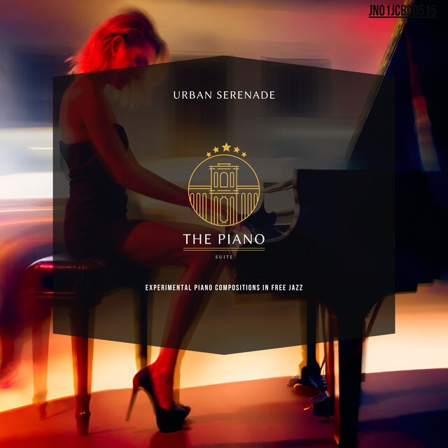 Urban Serenade: Experimental Piano Compositions In Free Jazz