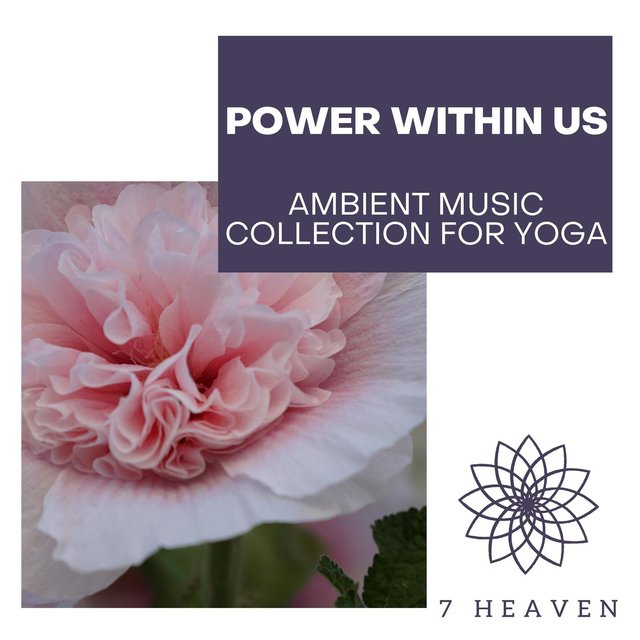 Power Within Us - Ambient Music Collection For Yoga