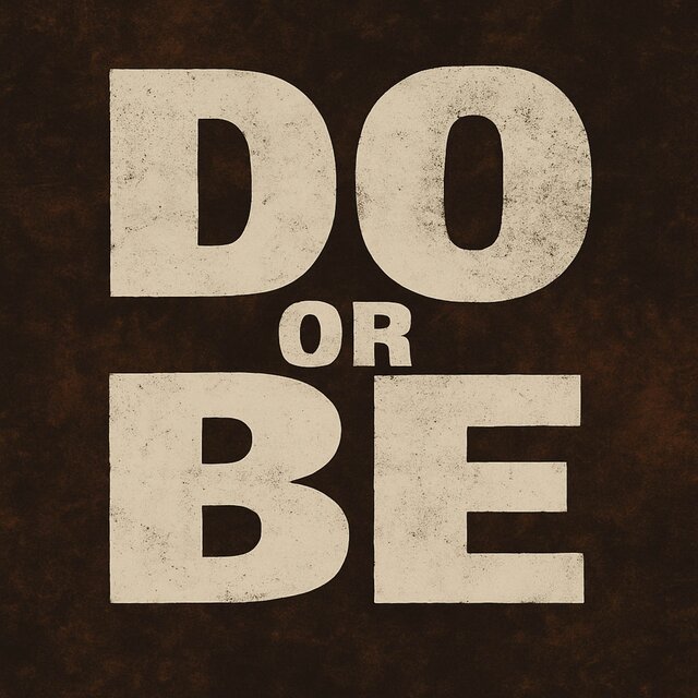 DO or BE