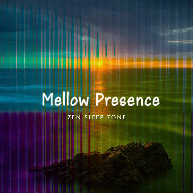 Mellow Presence