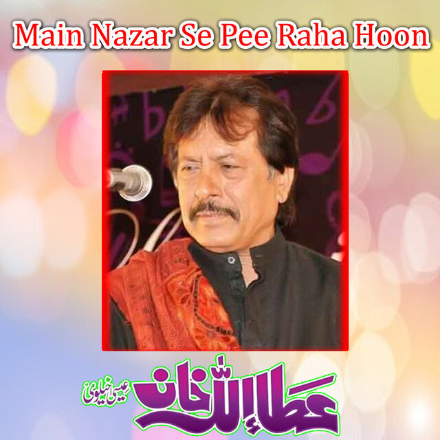Main Nazar Se Pee Raha Hoon
