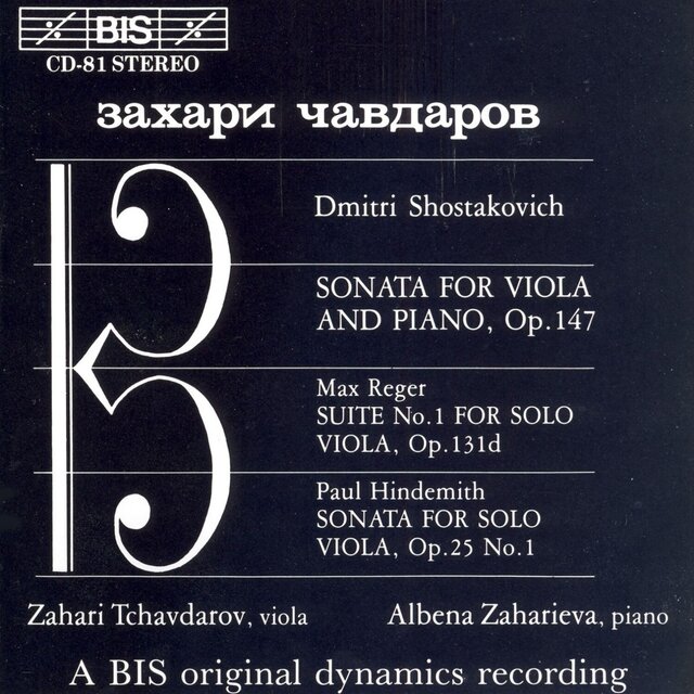 Shostakovich / Hindemith: Viola Sonatas / Reger: Suite No. 1 for Solo Viola