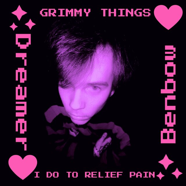 Grimmy Things i do to relief pain