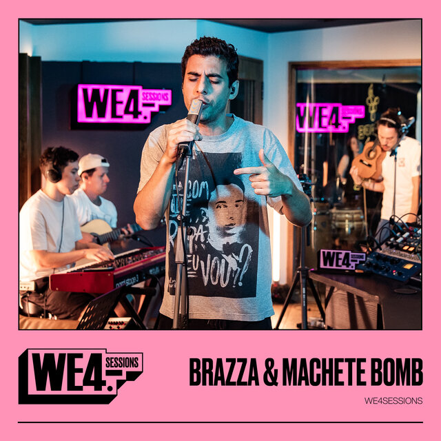 Brazza & Machete Bomb: We4Sessions