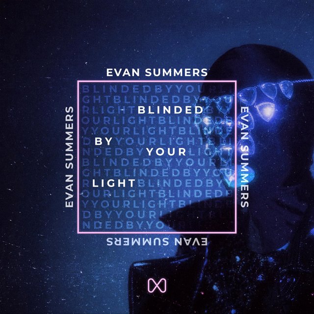 Blinded By Your Light 