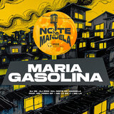 Maria Gasolina (feat. Mc Yoshi SP, MC LC DO 7 & Mc Lk)