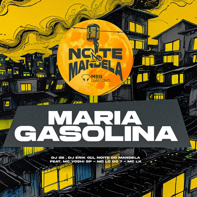 Maria Gasolina (feat. Mc Yoshi SP, MC LC DO 7 & Mc Lk)