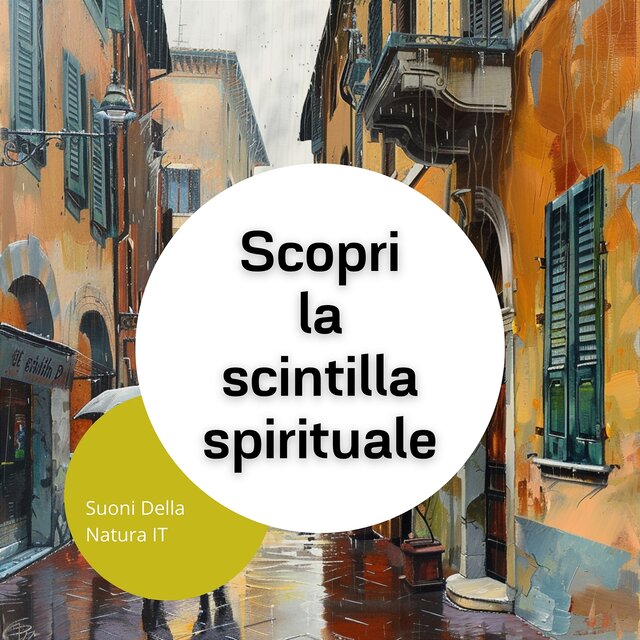 Scopri la scintilla spirituale
