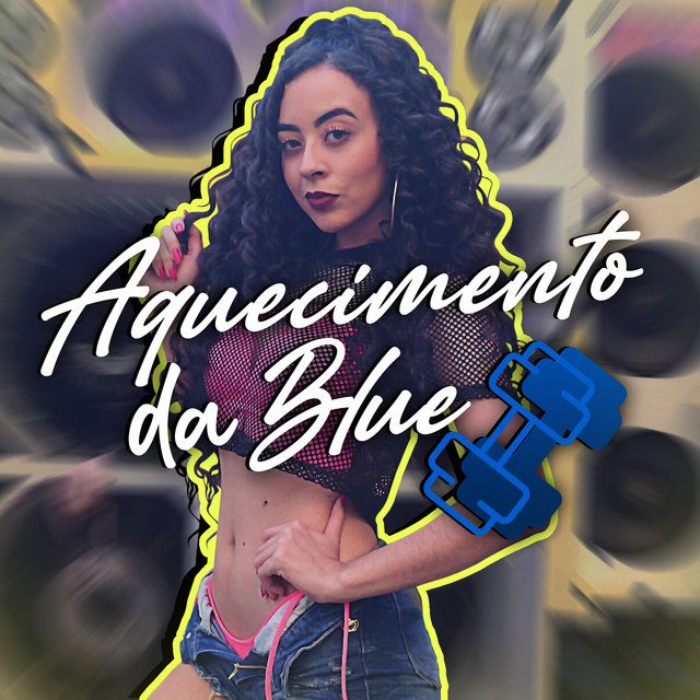 Aquecimento da Blue