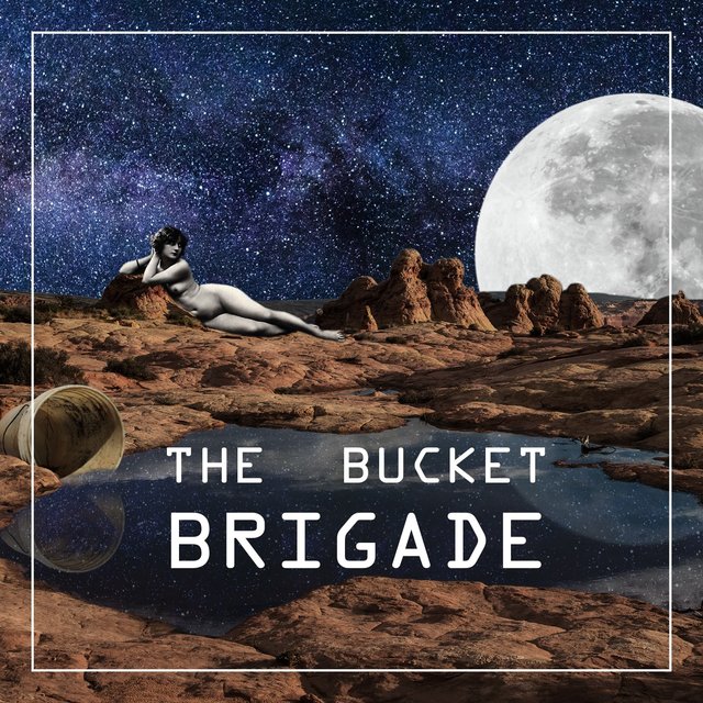 The Bucket Brigade