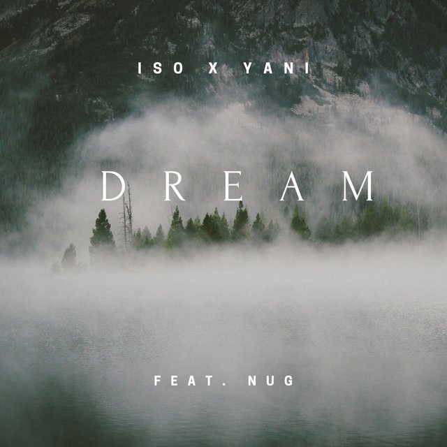 DREAM (feat. Yani & NUG)