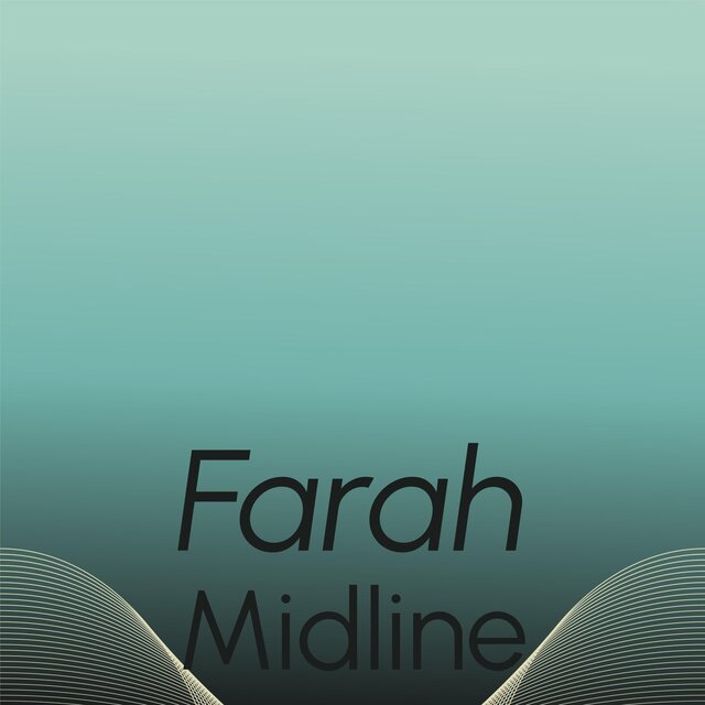Farah Midline