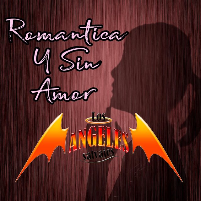 Romantica y sin Amor