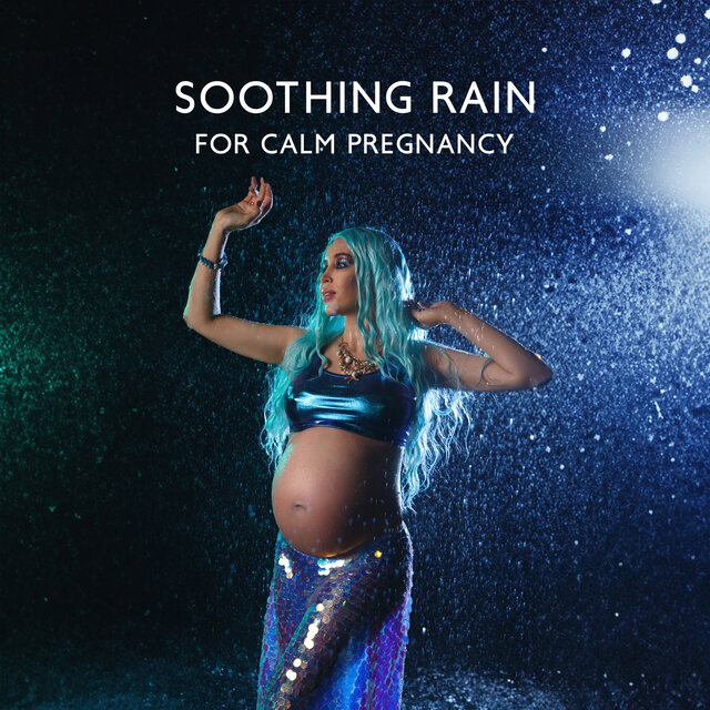 Soothing Rain for Calm Pregnancy