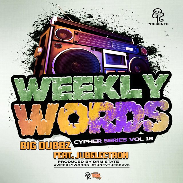 Weekly Words Cypher Series, Vol. 18 (feat. Jubelectron)