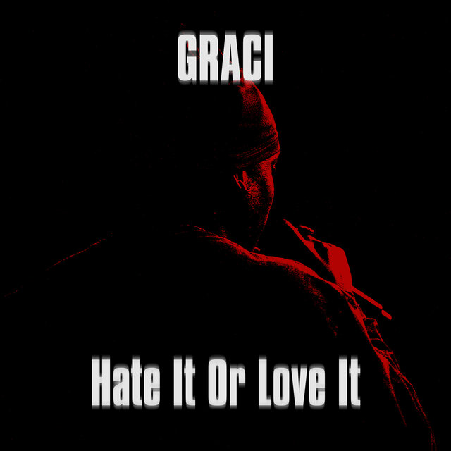 Hate It or Love It