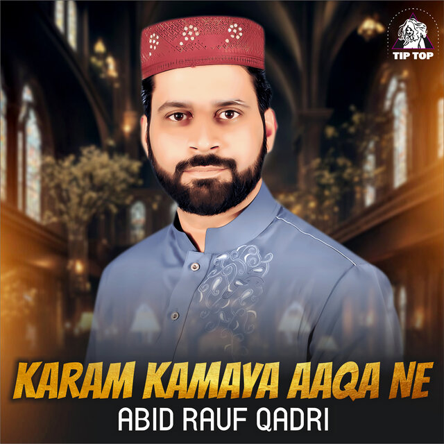 Karam Kamaya Aaqa Ne