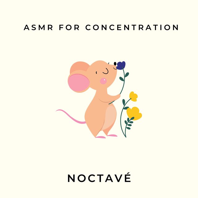 ASMR for Concentration