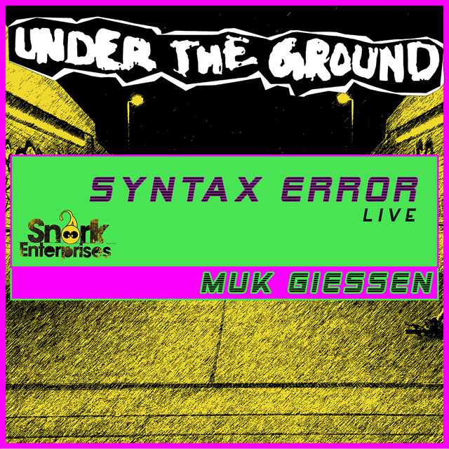 Syntax Error live at UNDERtheGROUND (18.11.2023 MuK Giessen)