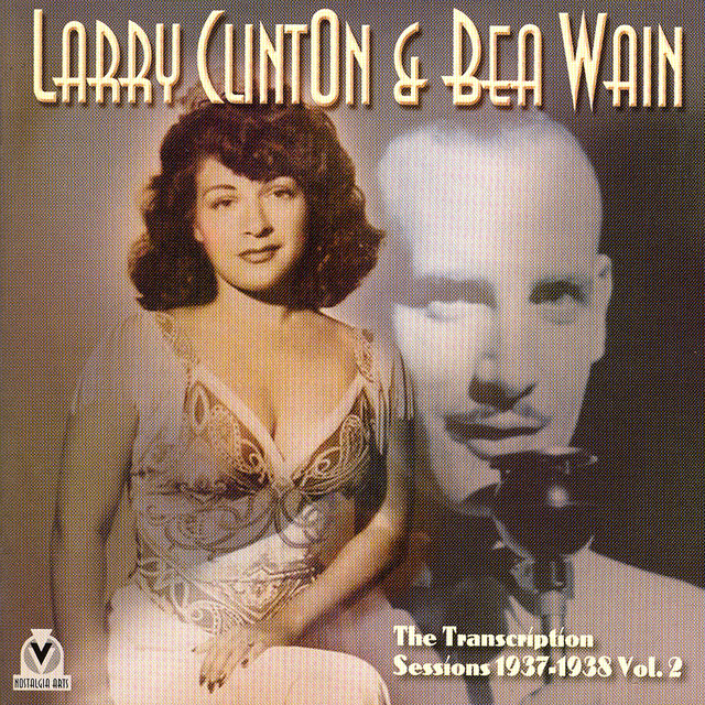 Larry Clinton & Bea Wain Transcription Sessions 1937-38, Vol. 2