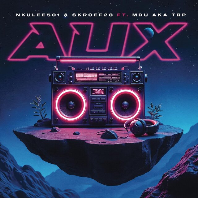 Aux (feat. Mdu aka TRP)