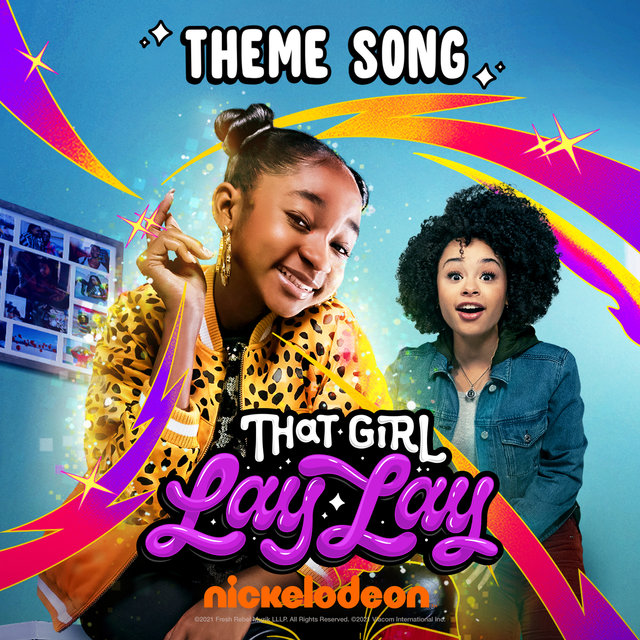 That Girl Lay Lay (Theme Song)