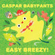 Cover art for album Easy Breezy! by Caspar Babypants