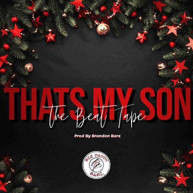 THATS MY SON 'THE BEAT TAPE'