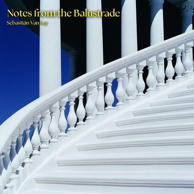 Notes from the Balustrade