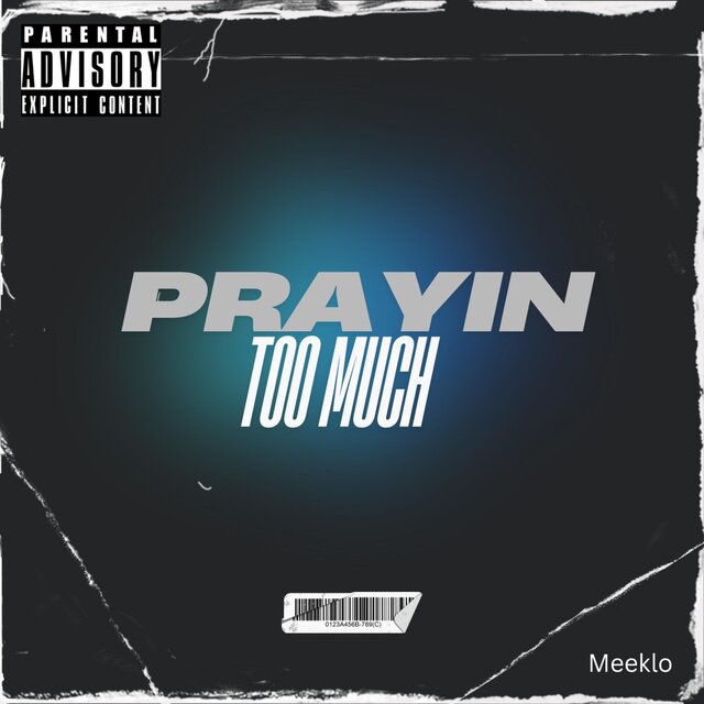 Prayin Too Much (feat. BG NuMoney)