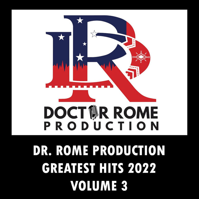 Dr. Rome Production Greatest Hits 2022 Vol 3