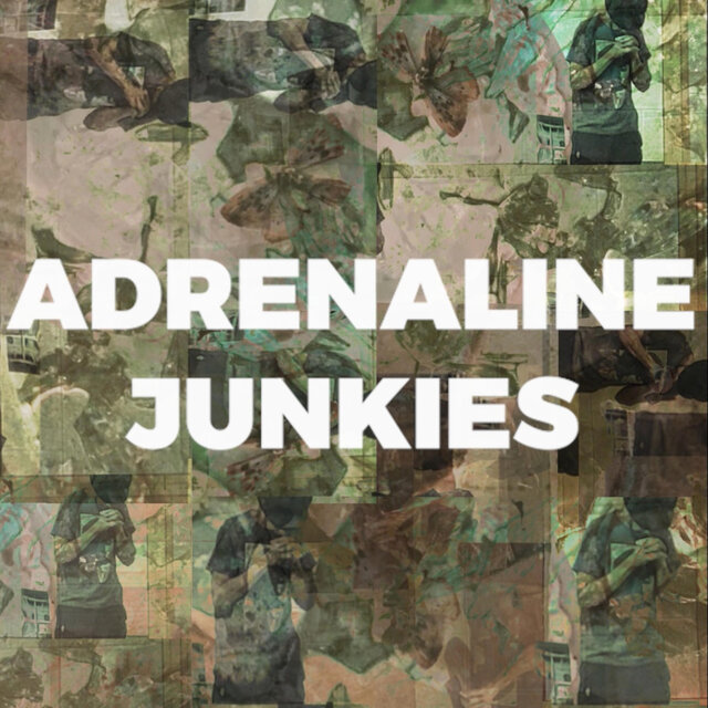 Adrenaline Junkies